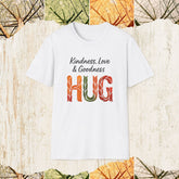 Kindness Love & Goodness Positive Vibes Shirt, Uplifting Lifestyle Tee, Wholesome Everyday Apparel
