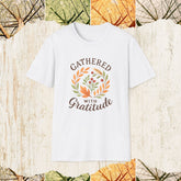 Gathered with Gratitude Thanksgiving Shirt, Autumn Cozy Tee, Family Gathering Apparel
