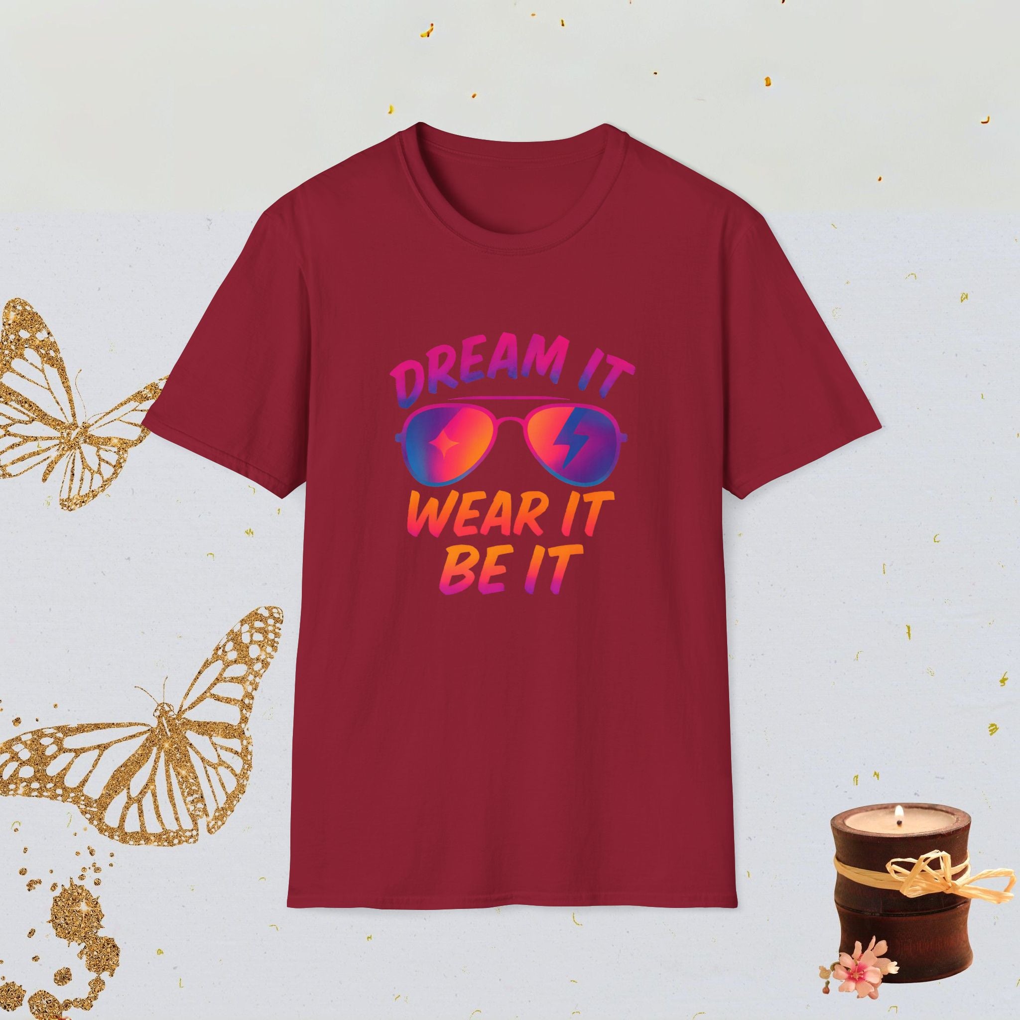 Dream It Wear It Be It Motivational Shirt, Manifestation Tee, Lifestyle Confidence Apparel