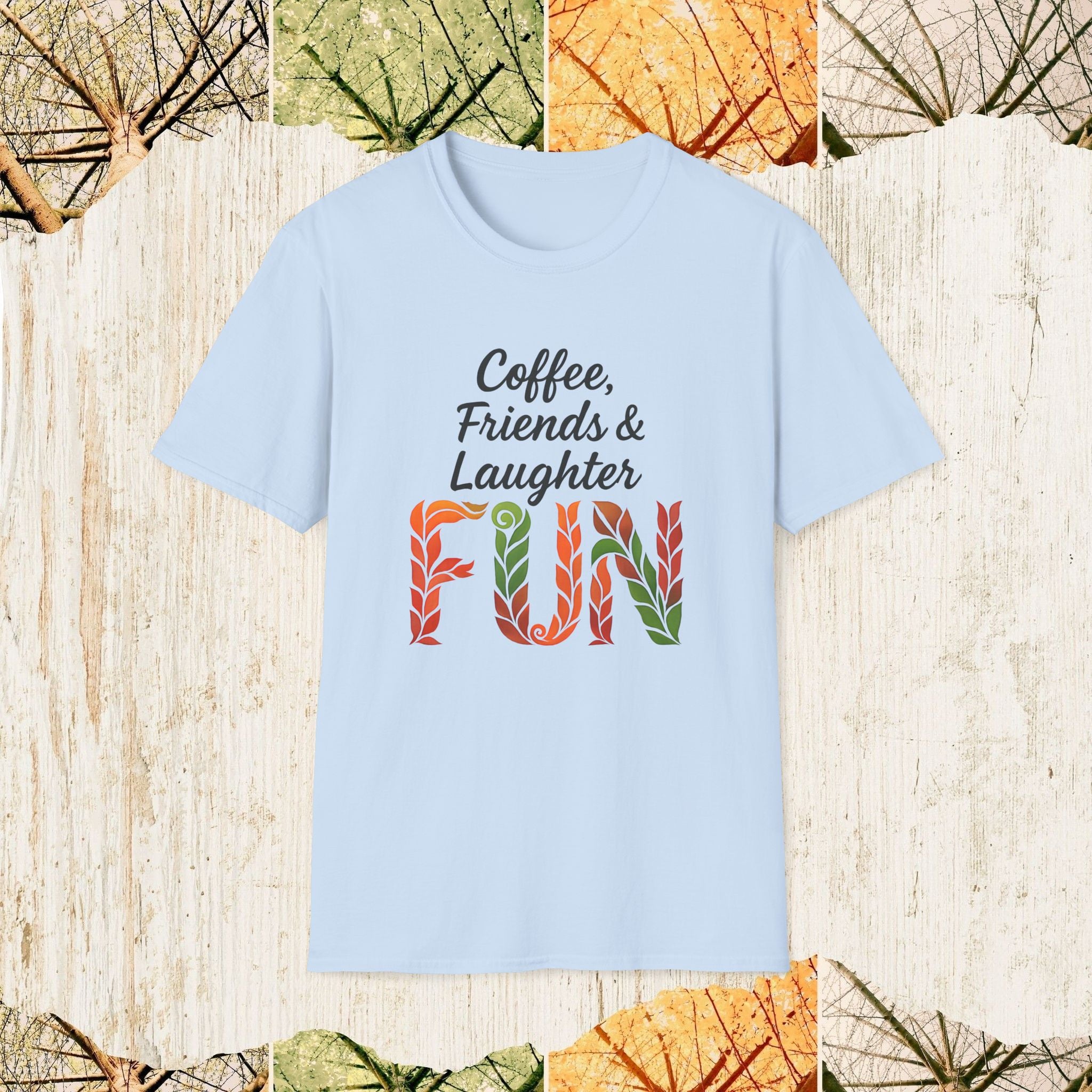 Coffee, Friends & Laughter Cozy Friendship Shirt, Everyday Lifestyle Tee