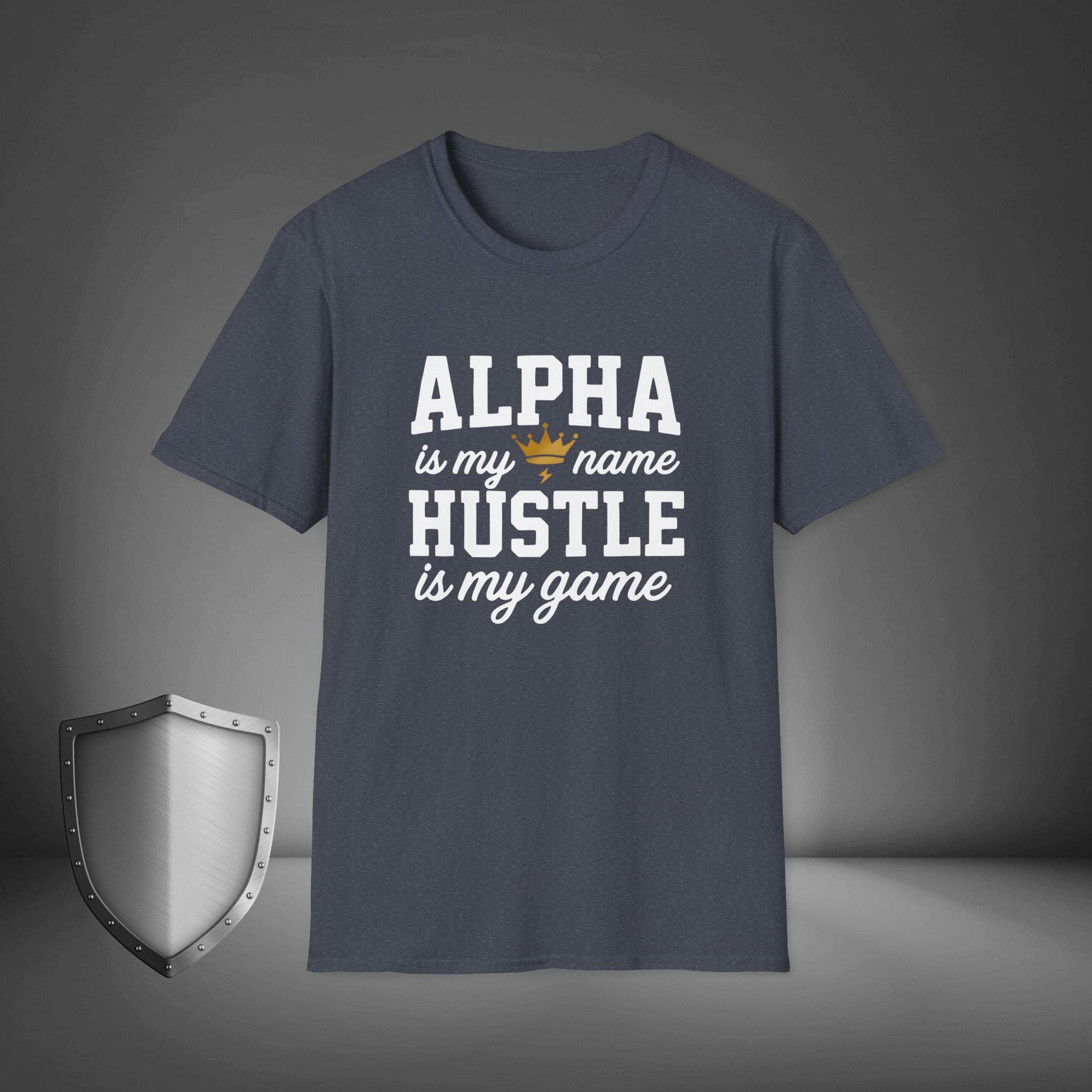 Alpha Is My Name Hustle Is My Game Motivational Streetwear Shirt, Gym Grind Tee, Entrepreneur Mindset Apparel