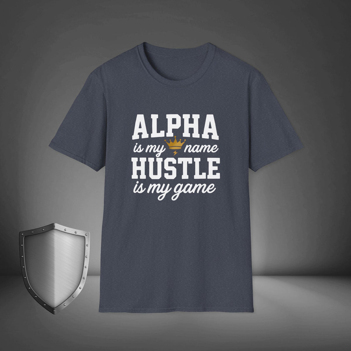 Alpha Is My Name Hustle Is My Game Motivational Streetwear Shirt, Gym Grind Tee, Entrepreneur Mindset Apparel
