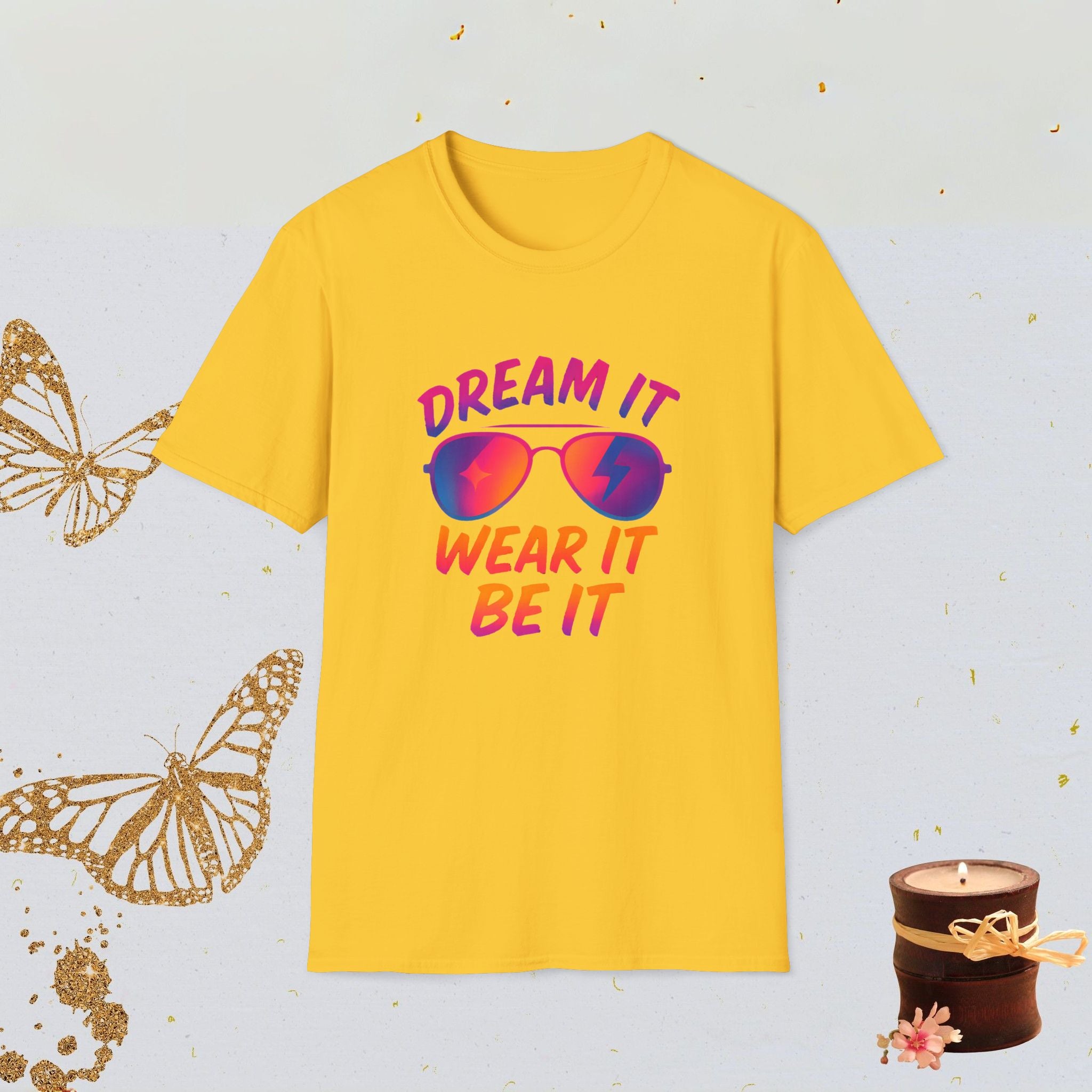 Dream It Wear It Be It Motivational Shirt, Manifestation Tee, Lifestyle Confidence Apparel