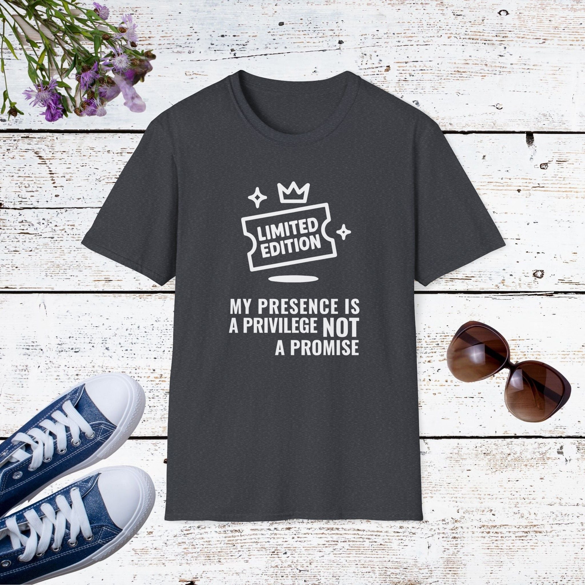 Limited Edition My Presence Is a Privilege Not a Promise Shirt, Statement Introvert Tee, Bold Confidence Gift