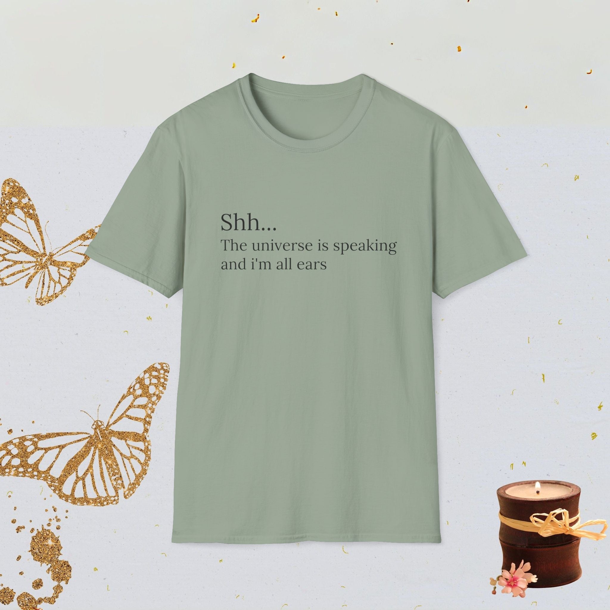 Shh The Universe Is Speaking and I’m All Ears Manifestation Shirt, Spiritual Mindfulness Tee, Cosmic Aesthetic Apparel