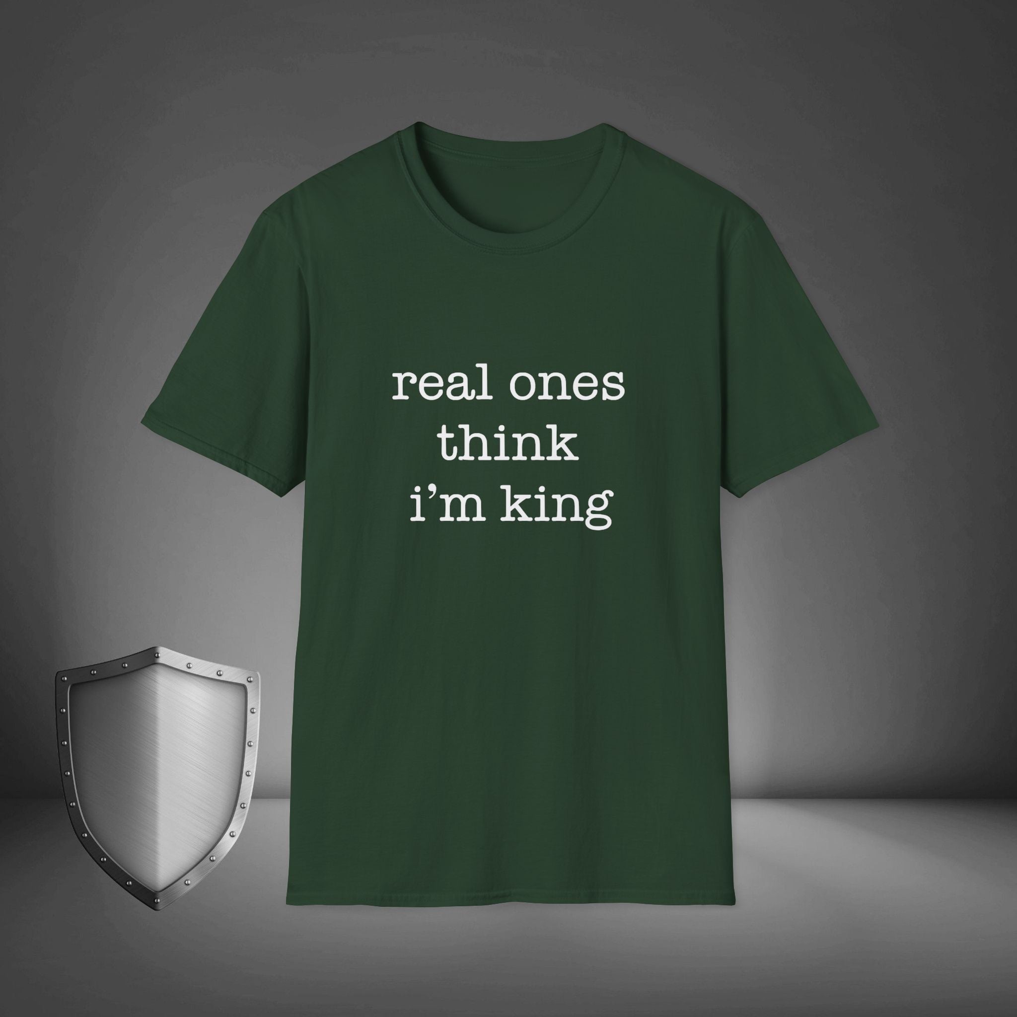 Real Ones Think I’m King Streetwear Confidence Shirt, Bold Statement Tee