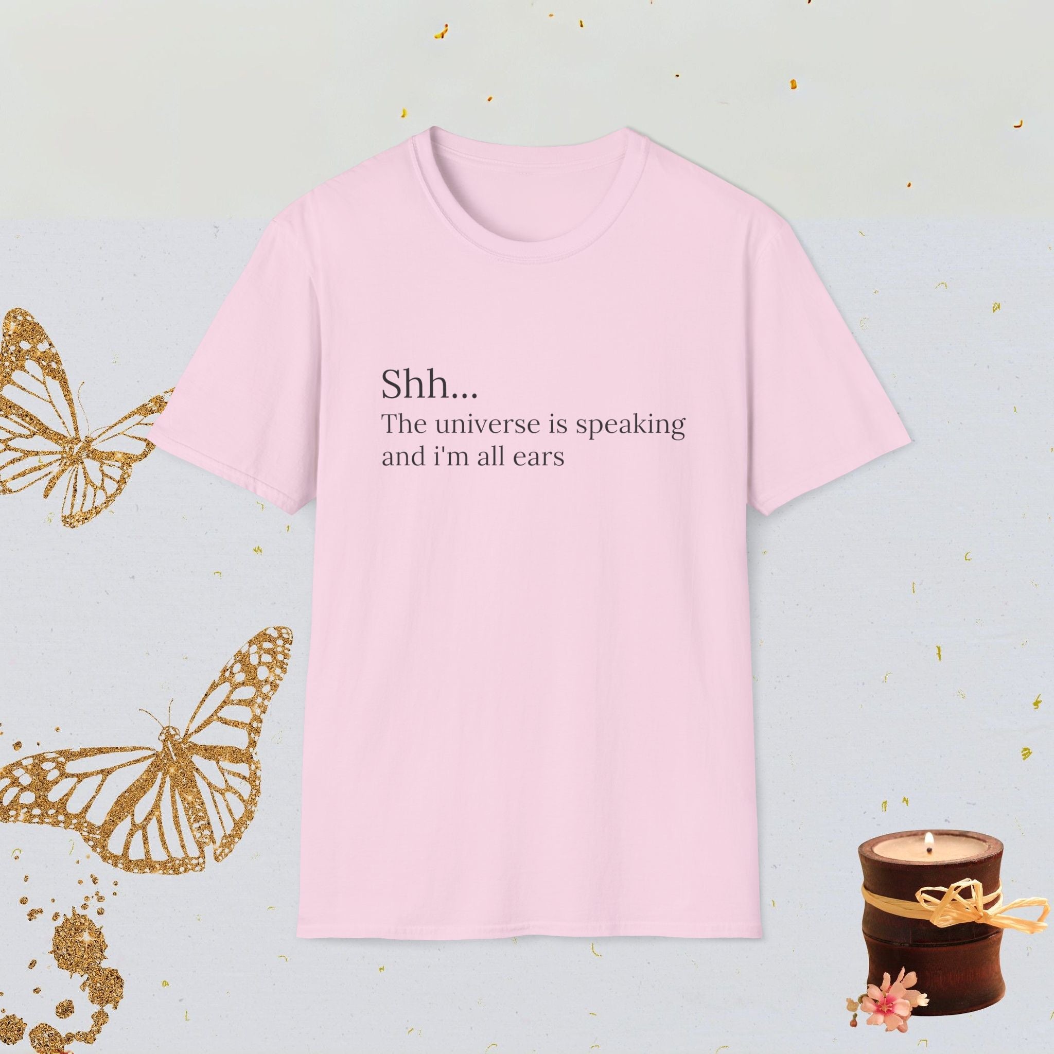 Shh The Universe Is Speaking and I’m All Ears Manifestation Shirt, Spiritual Mindfulness Tee, Cosmic Aesthetic Apparel