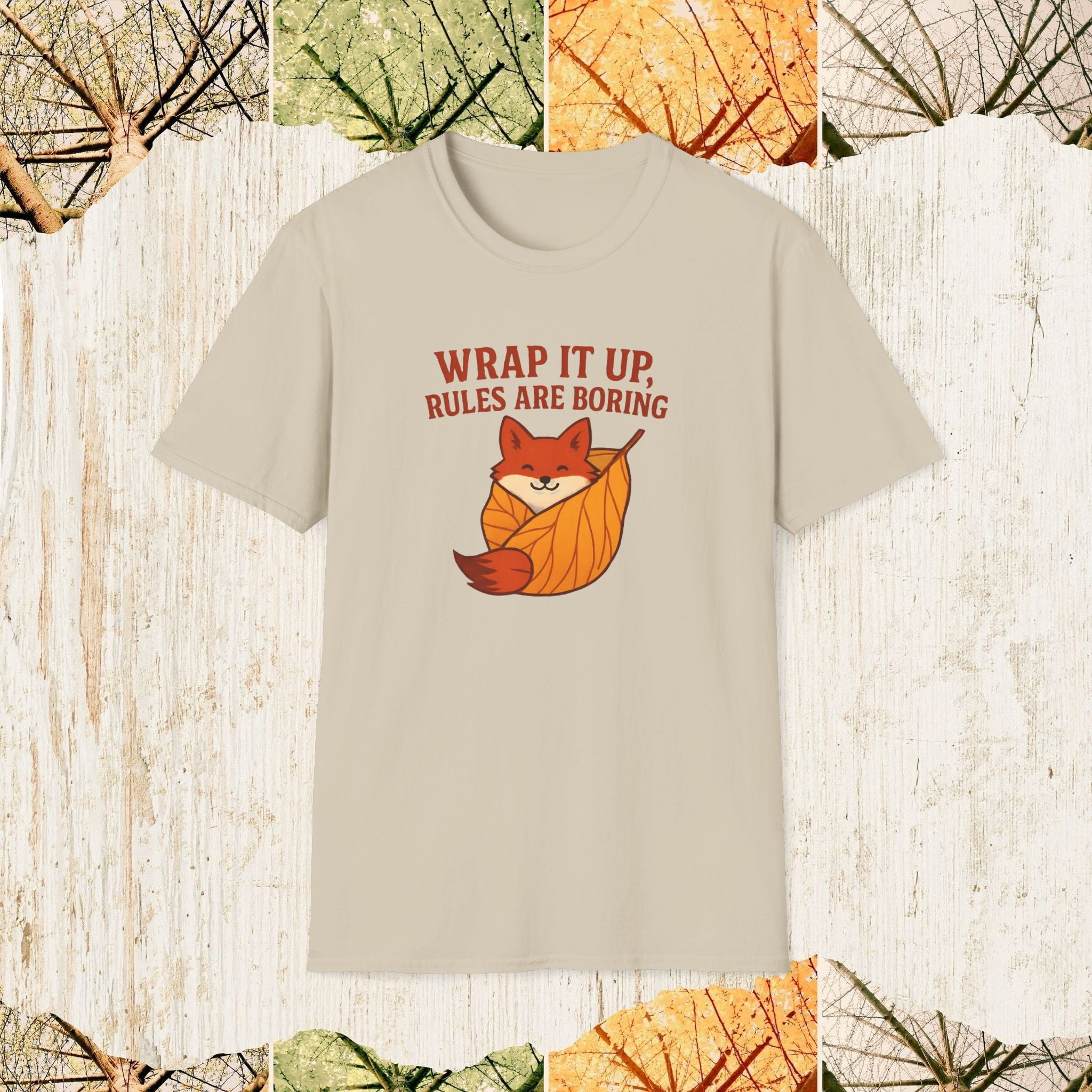 Wrap It Up Rules Are Boring Funny Rebel Shirt, Sarcastic Humor Tee, Streetwear Statement Apparel