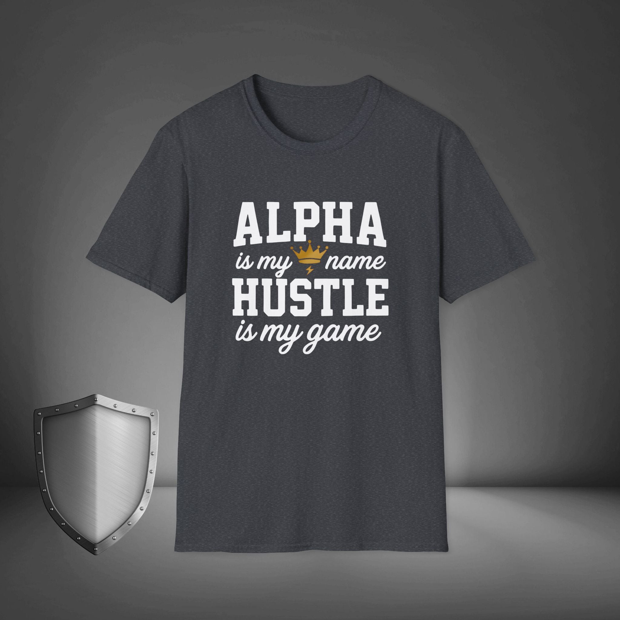 Alpha Is My Name Hustle Is My Game Motivational Streetwear Shirt, Gym Grind Tee, Entrepreneur Mindset Apparel