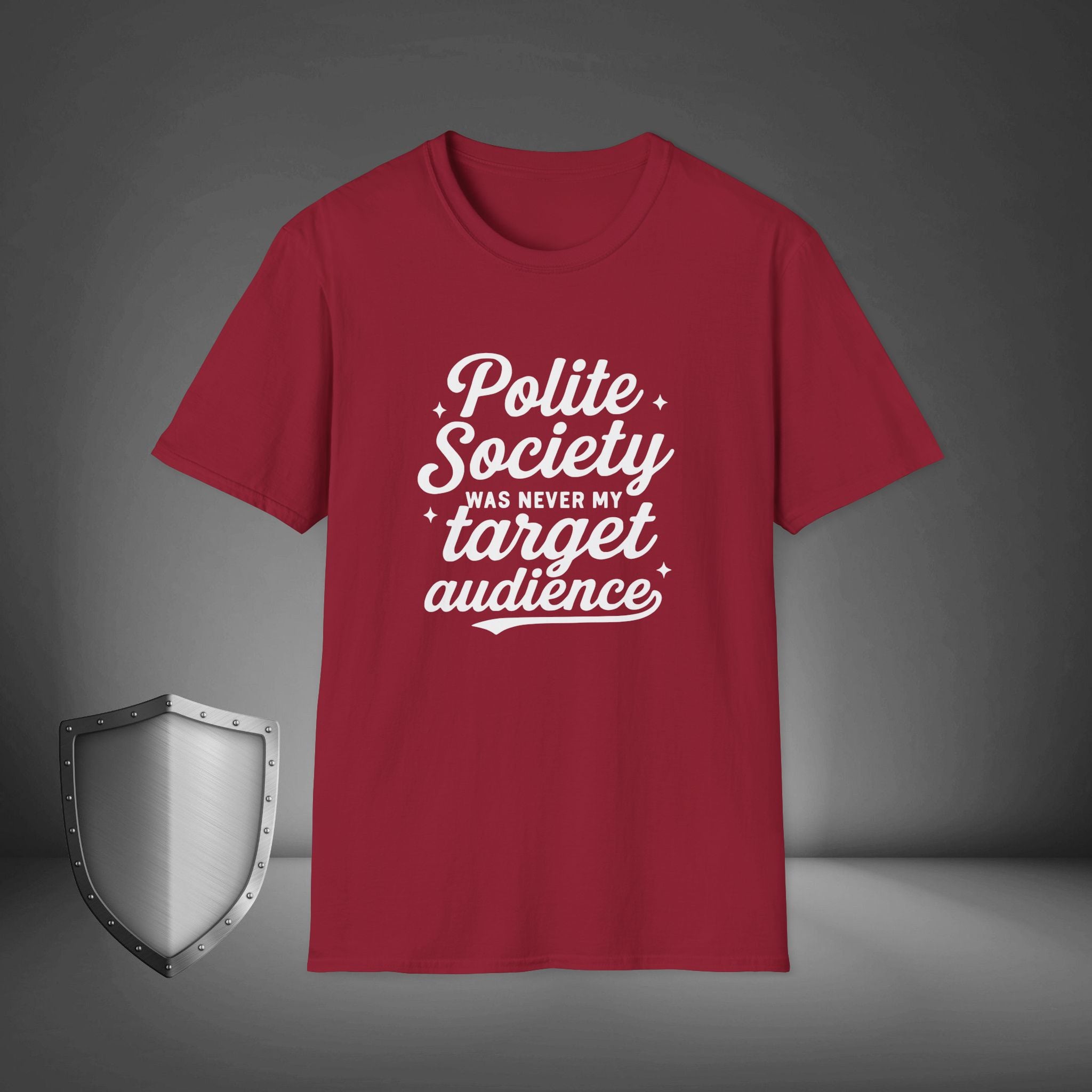 Polite Society Was Never My Target Audience Rebel Streetwear Shirt, Outsider Mindset Tee