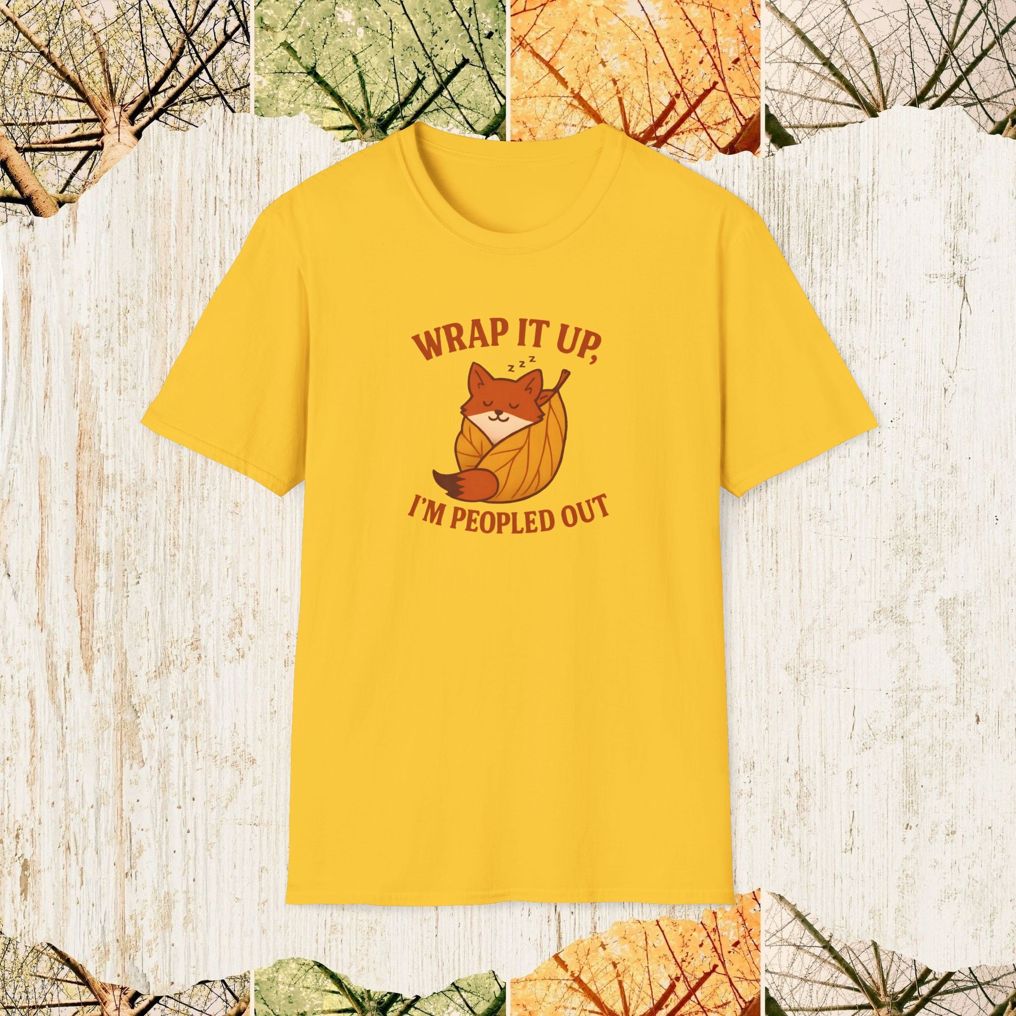 Wrap It Up I’m Peopled Out Funny Introvert Shirt, Social Battery Tee, Anti-Social Humor Apparel