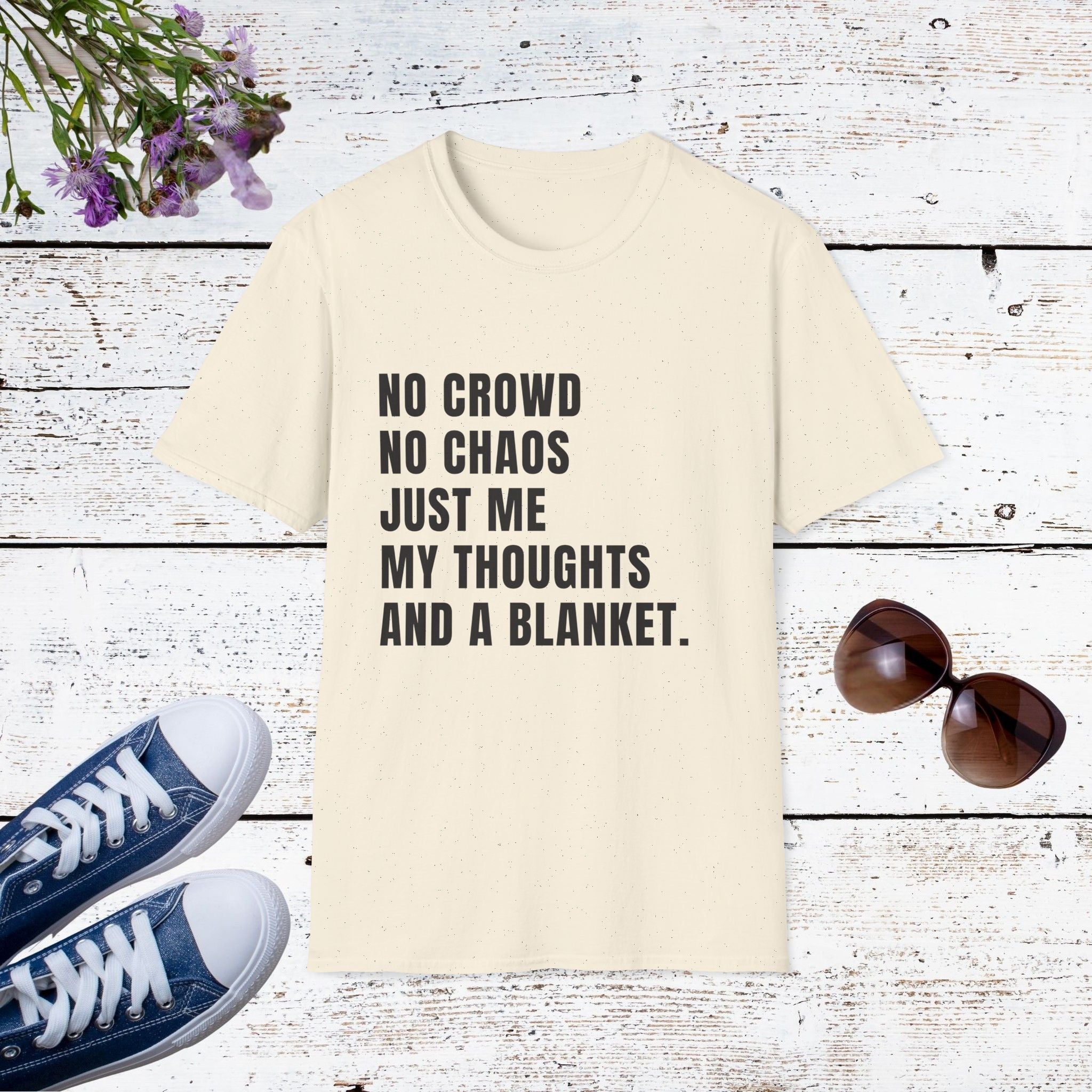 No Crowd No Chaos Cozy Introvert Shirt, Funny Self-Care Tee, Comfort & Blanket Lover Gift