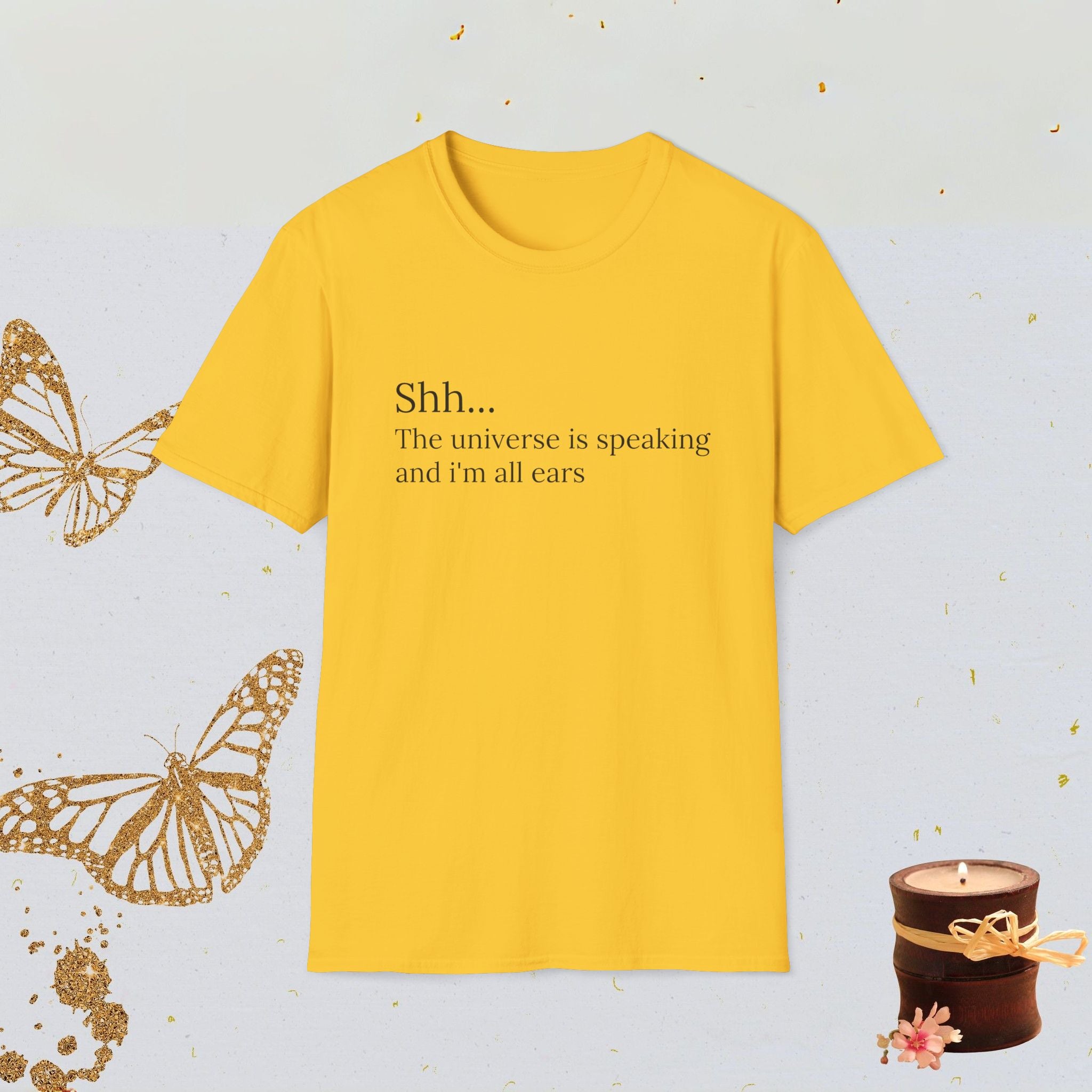 Shh The Universe Is Speaking and I’m All Ears Manifestation Shirt, Spiritual Mindfulness Tee, Cosmic Aesthetic Apparel