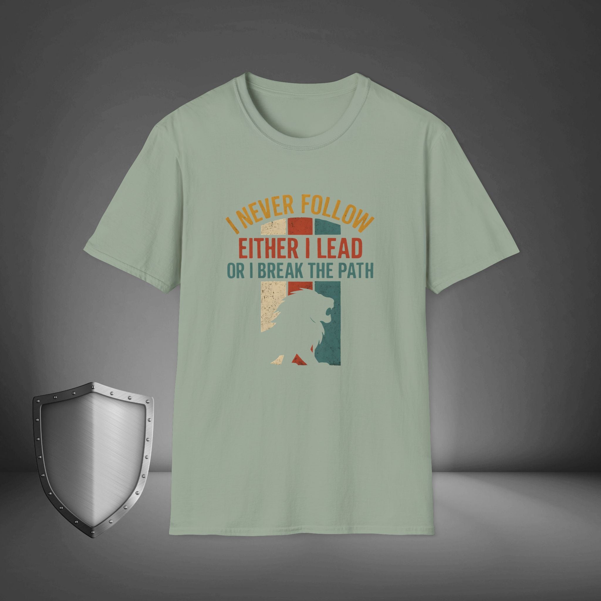 I Never Follow I Lead or Break the Path Shirt, Motivational Streetwear Tee, Leadership Mindset Apparel