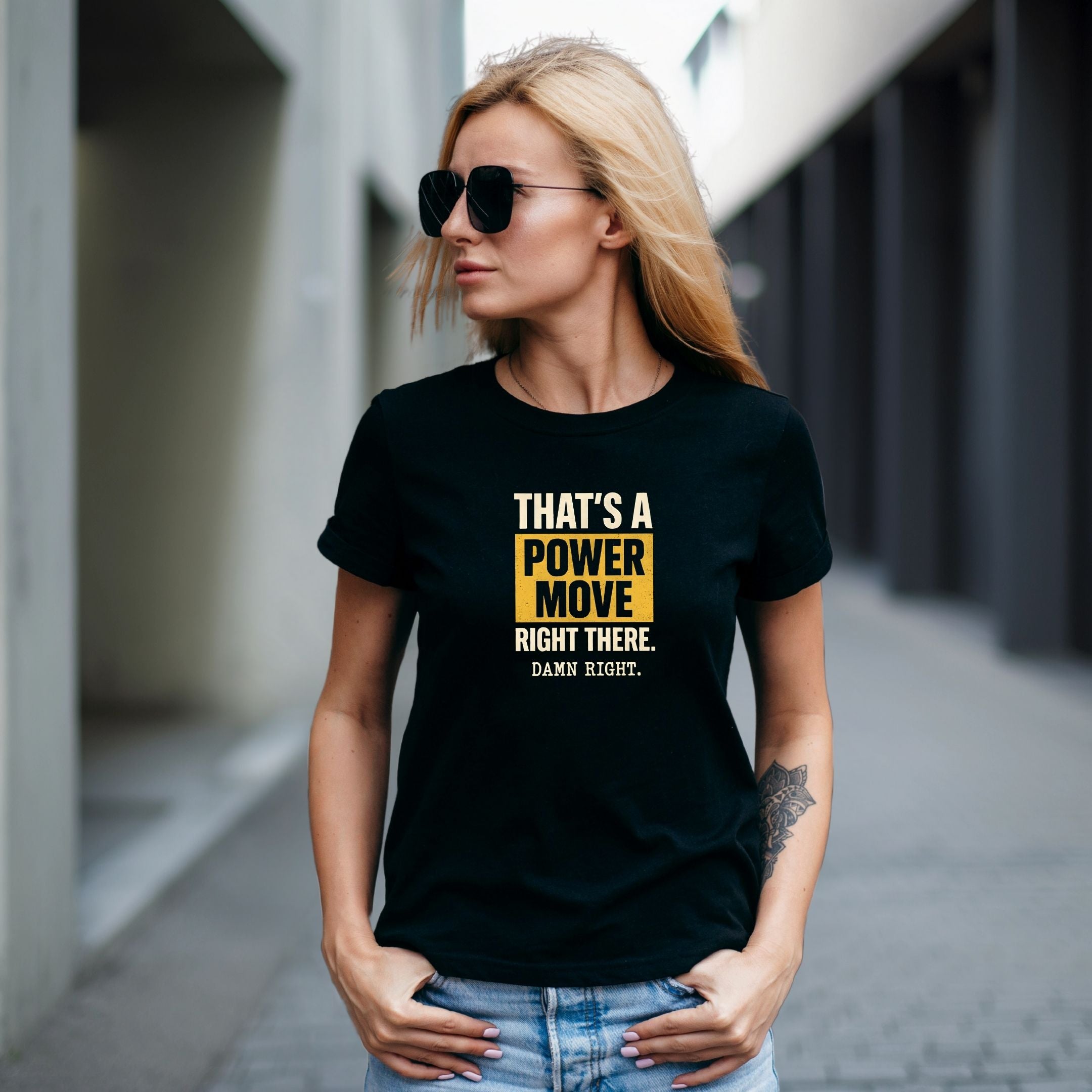 That’s a Power Move Damn Right Statement Shirt, Bold Streetwear Tee, Confidence Vibes Gift