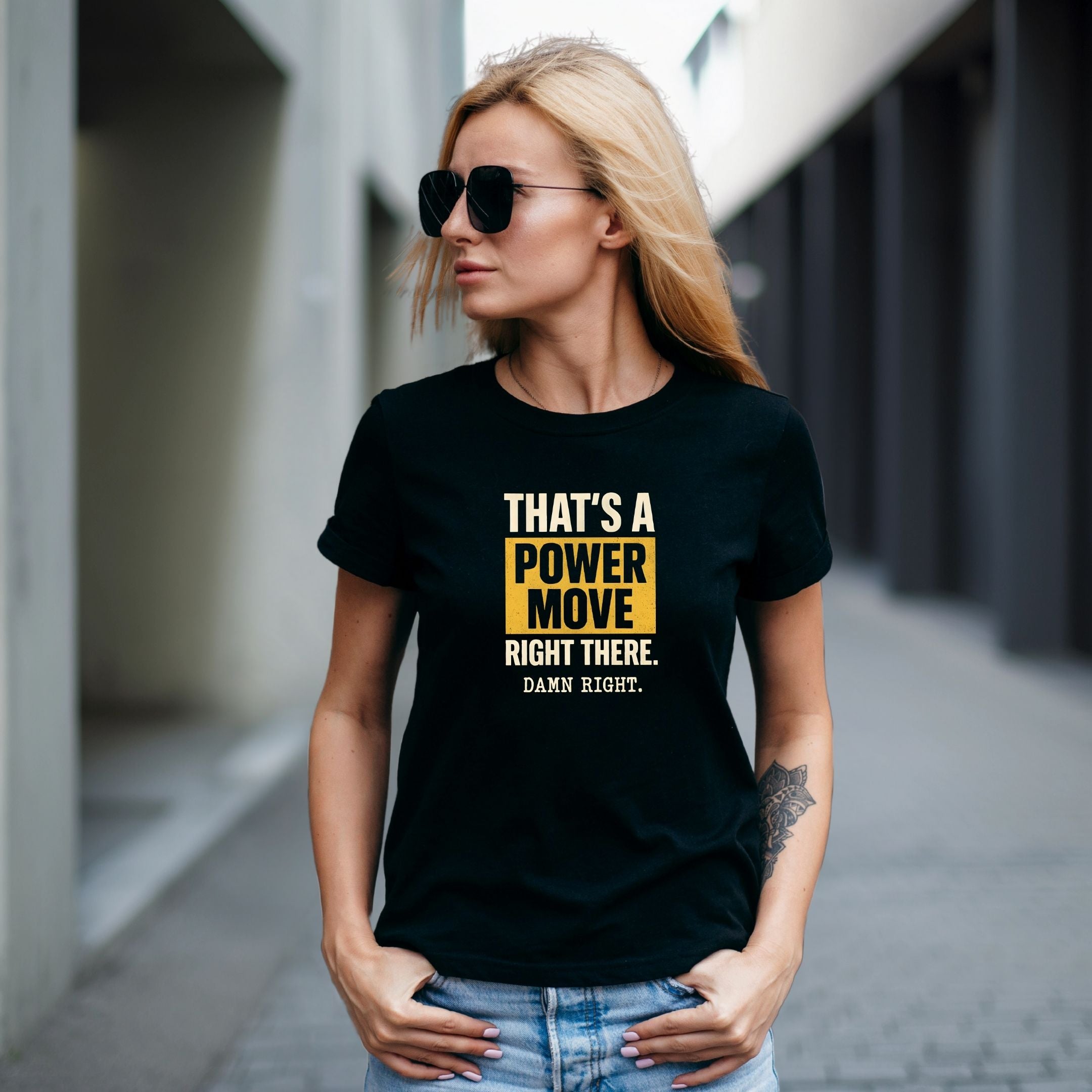 That’s a Power Move Damn Right Statement Shirt, Bold Streetwear Tee, Confidence Vibes Gift