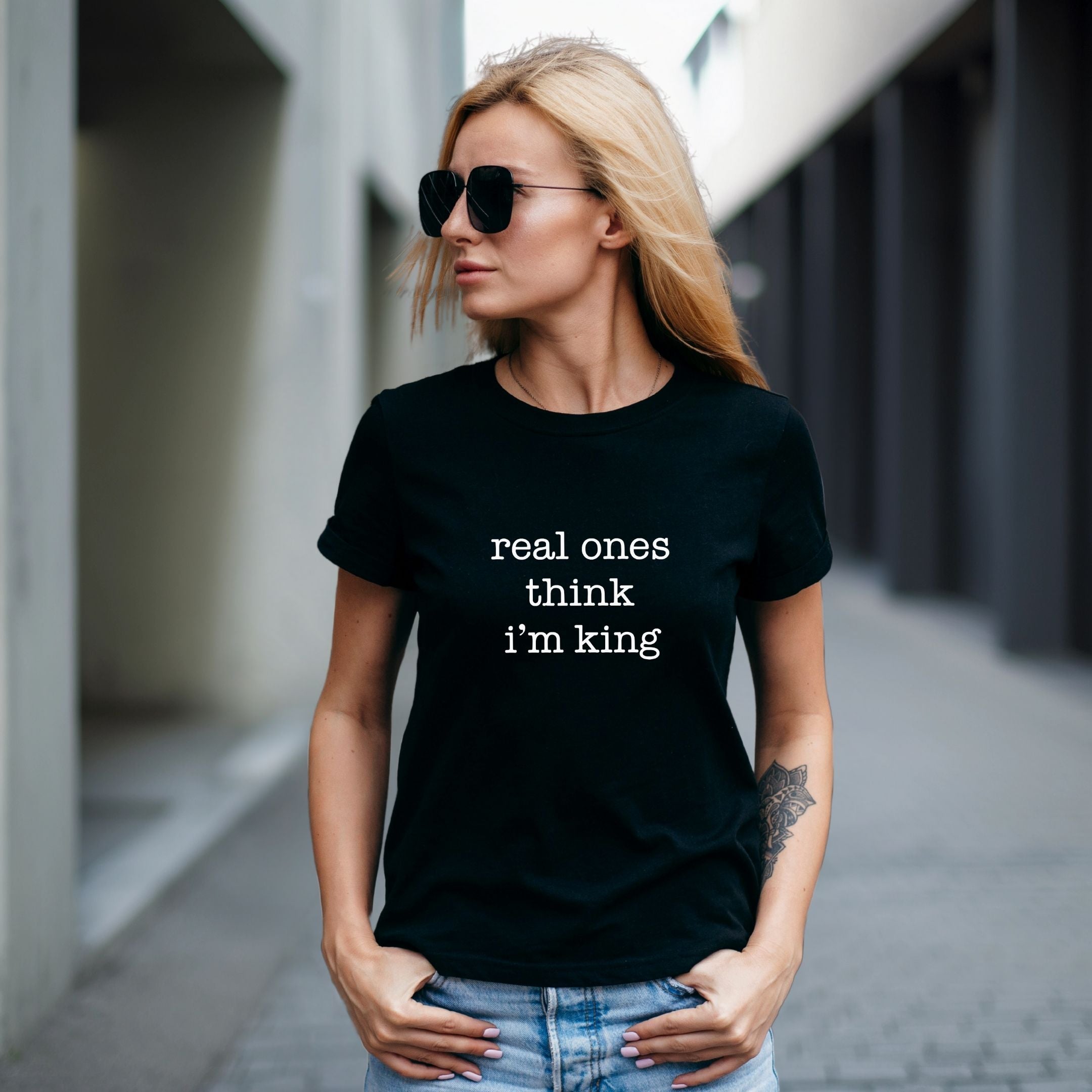 Real Ones Think I’m King Streetwear Confidence Shirt, Bold Statement Tee
