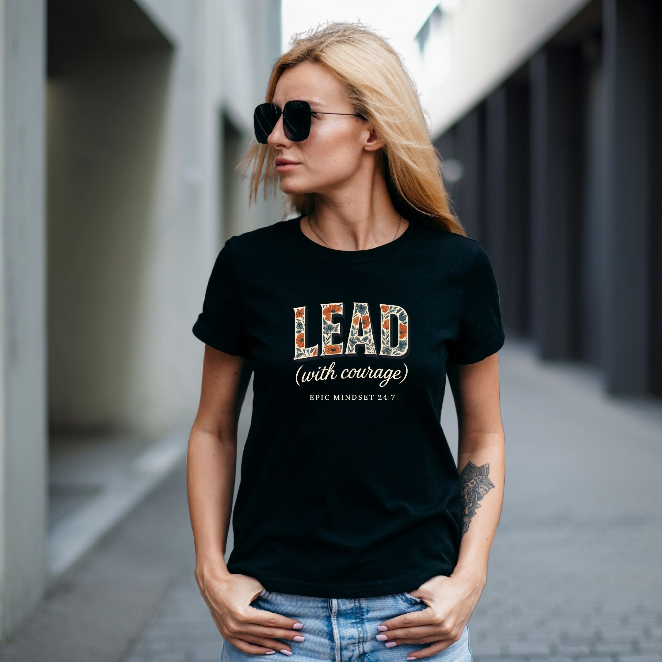 Lead with Courage Epic Mindset 24:7 Shirt, Motivational Streetwear Tee