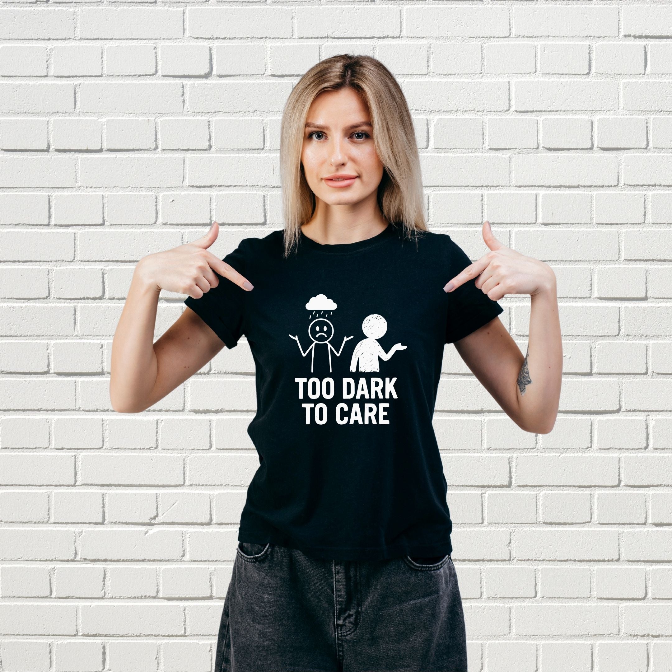 Too Dark to Care  Streetwear Shirt, Dark Humor Tee, Moody Aesthetic Apparel