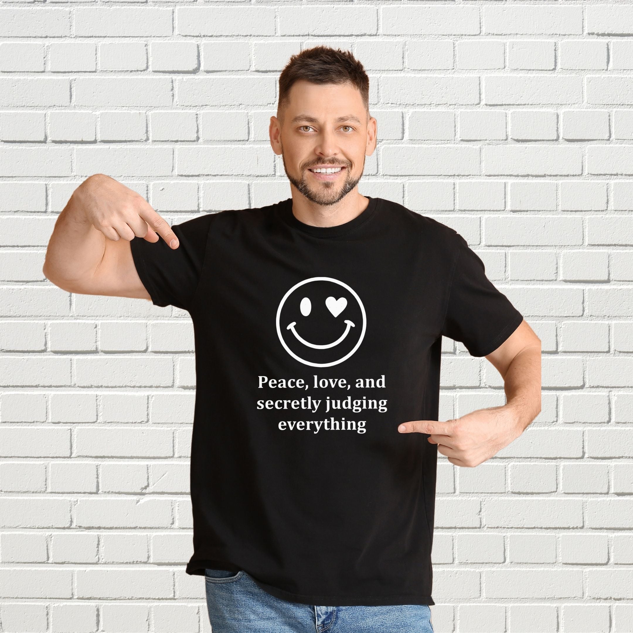 Peace Love and Secretly Judging Everything Sarcastic Humor Shirt, Funny Introvert Tee, Witty Streetwear Apparel