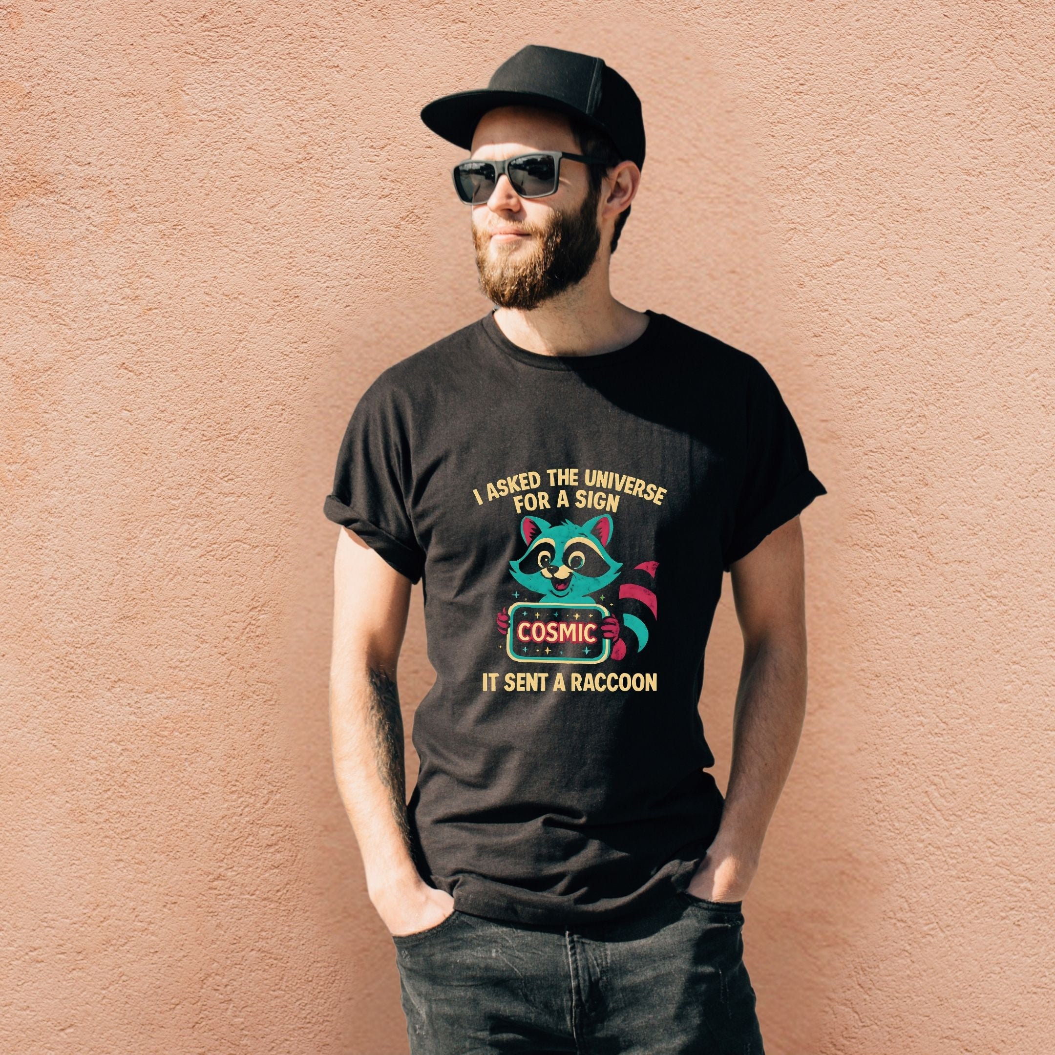 I Asked the Universe for a Sign It Sent a Raccoon Humor Shirt, Funny Spiritual Tee, Cosmic Sarcasm Apparel
