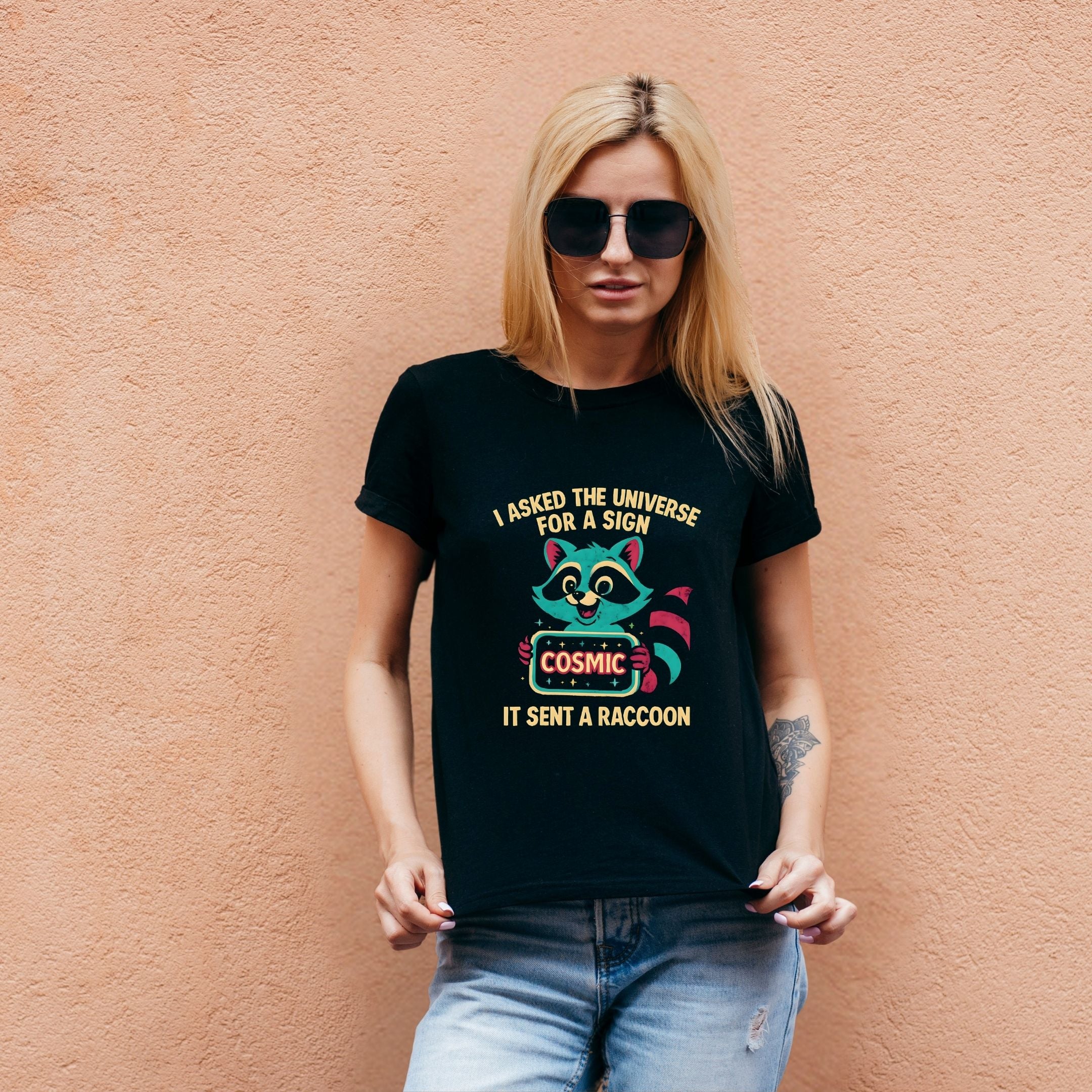 I Asked the Universe for a Sign It Sent a Raccoon Humor Shirt, Funny Spiritual Tee, Cosmic Sarcasm Apparel