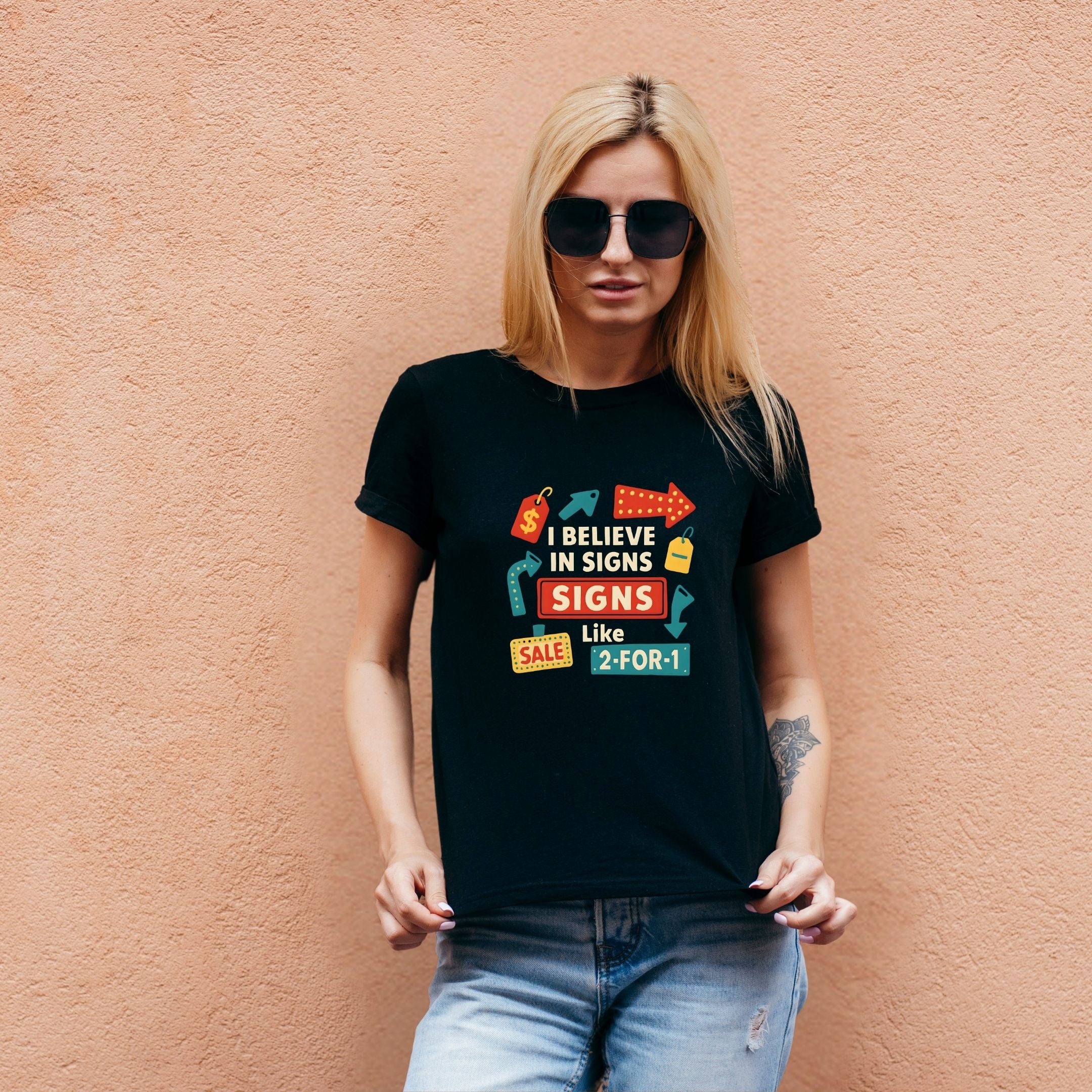 I Believe in Signs Like Sale 2-for-1 Funny Shopping Shirt, Manifestation Humor Tee, Retail Therapy Apparel