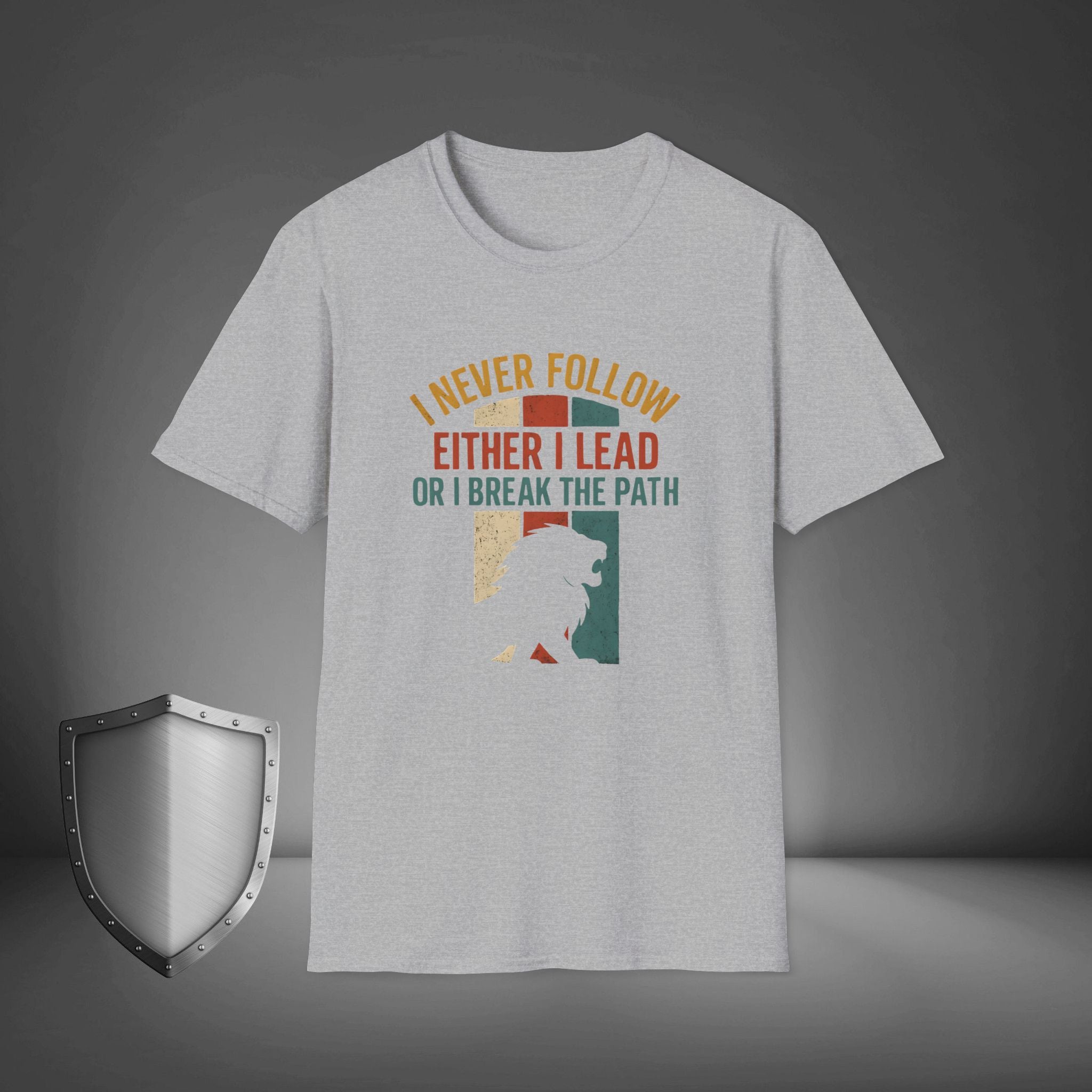 I Never Follow I Lead or Break the Path Shirt, Motivational Streetwear Tee, Leadership Mindset Apparel
