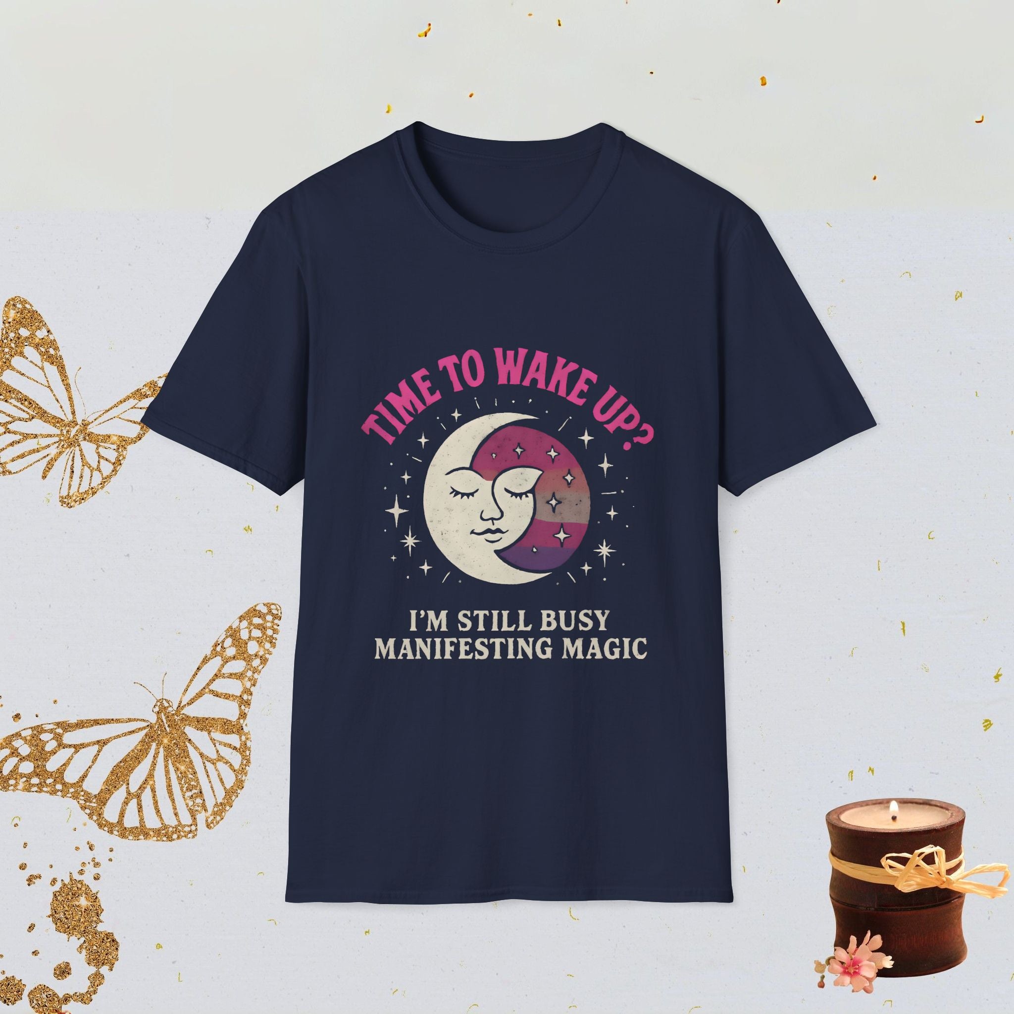 Time to Wake Up I’m Still Busy Manifesting Magic Spiritual Manifestation Shirt, Cosmic Mindset Tee, Mystical Aesthetic Apparel