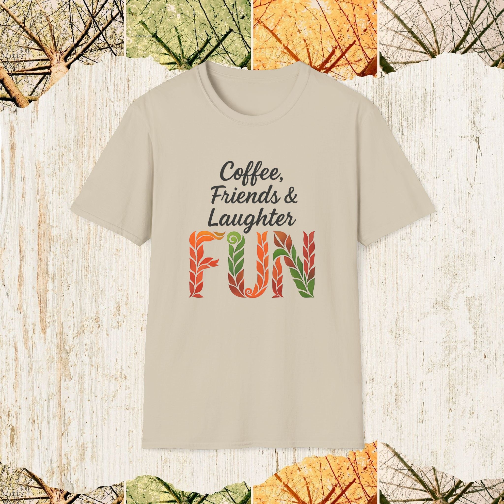 Coffee, Friends & Laughter Cozy Friendship Shirt, Everyday Lifestyle Tee