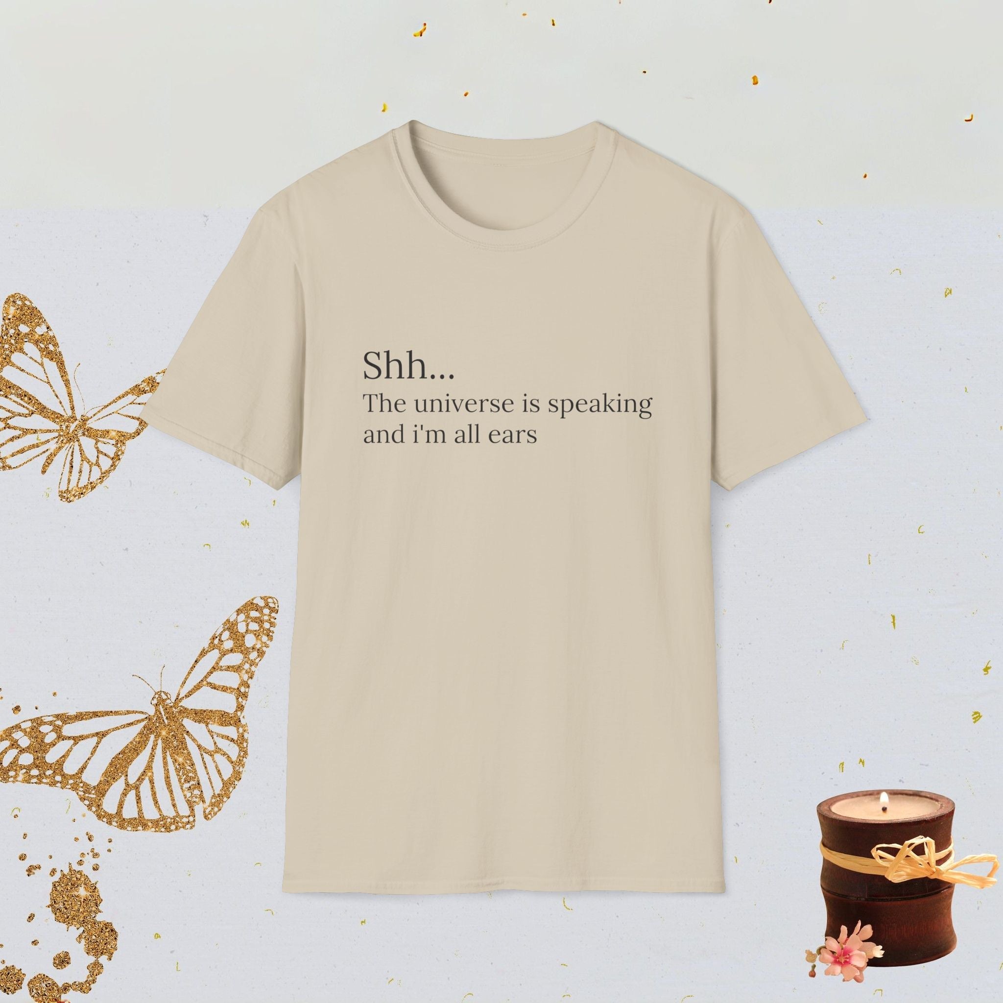 Shh The Universe Is Speaking and I’m All Ears Manifestation Shirt, Spiritual Mindfulness Tee, Cosmic Aesthetic Apparel