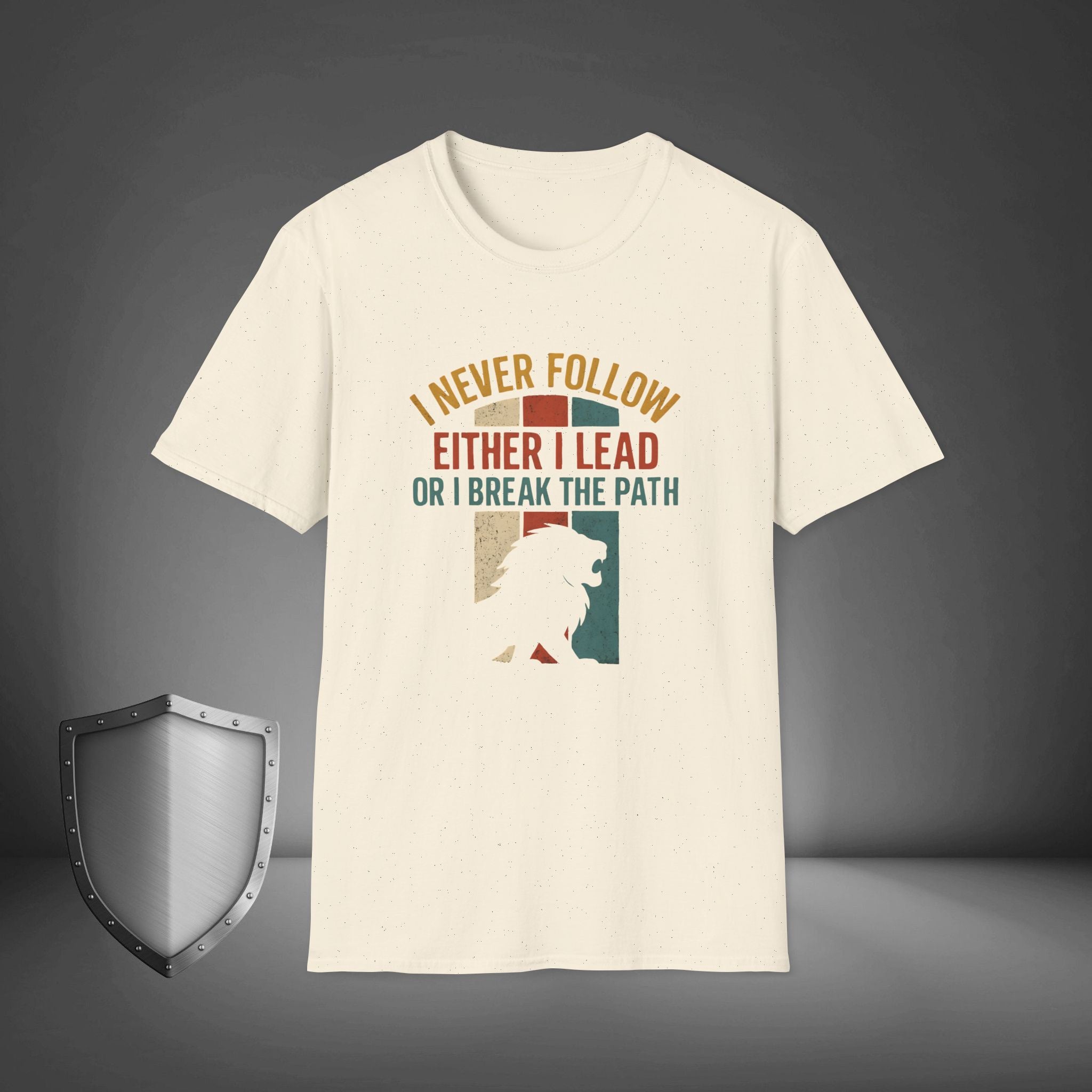 I Never Follow I Lead or Break the Path Shirt, Motivational Streetwear Tee, Leadership Mindset Apparel