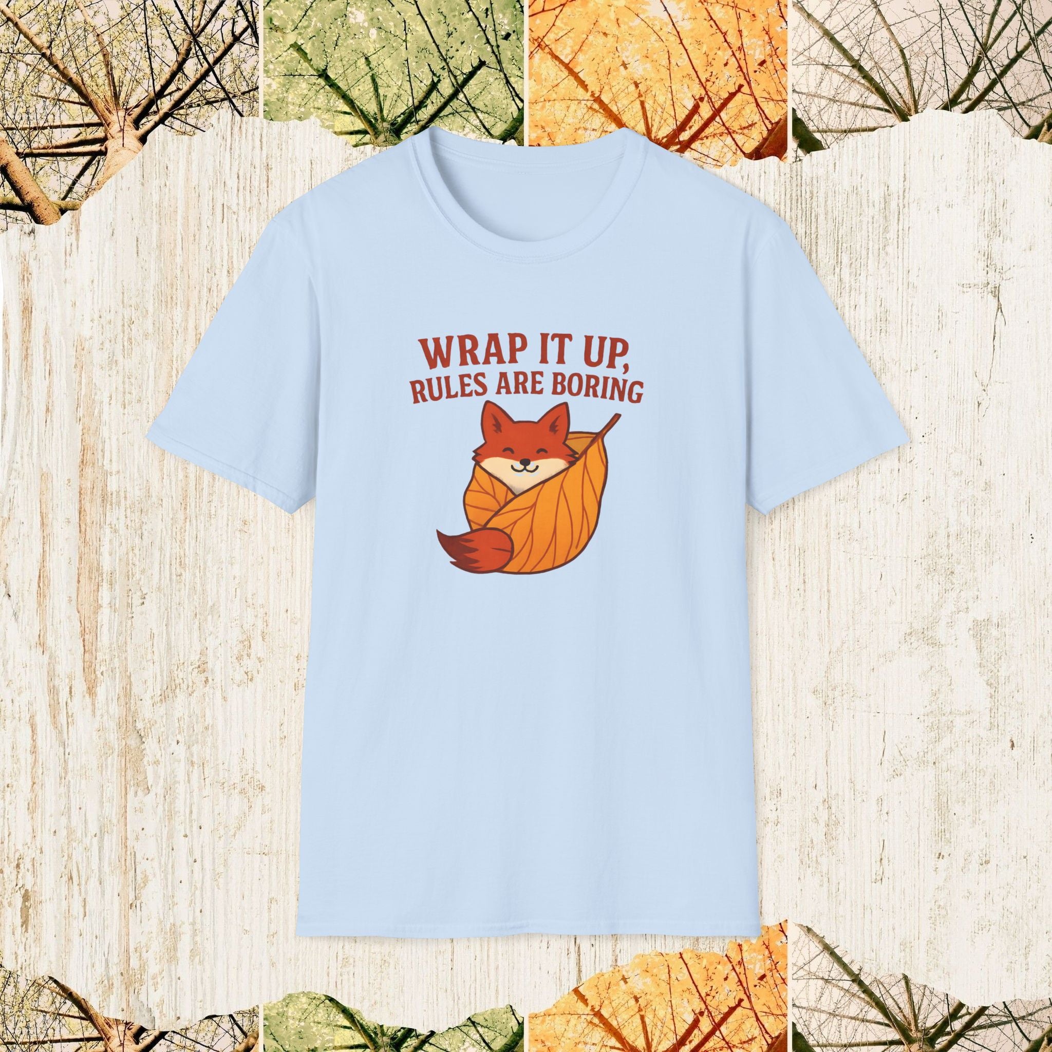 Wrap It Up Rules Are Boring Funny Rebel Shirt, Sarcastic Humor Tee, Streetwear Statement Apparel