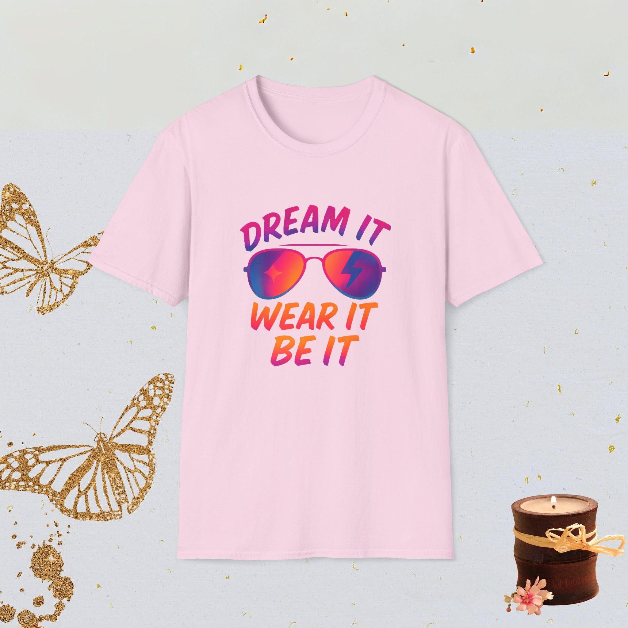 Dream It Wear It Be It Motivational Shirt, Manifestation Tee, Lifestyle Confidence Apparel