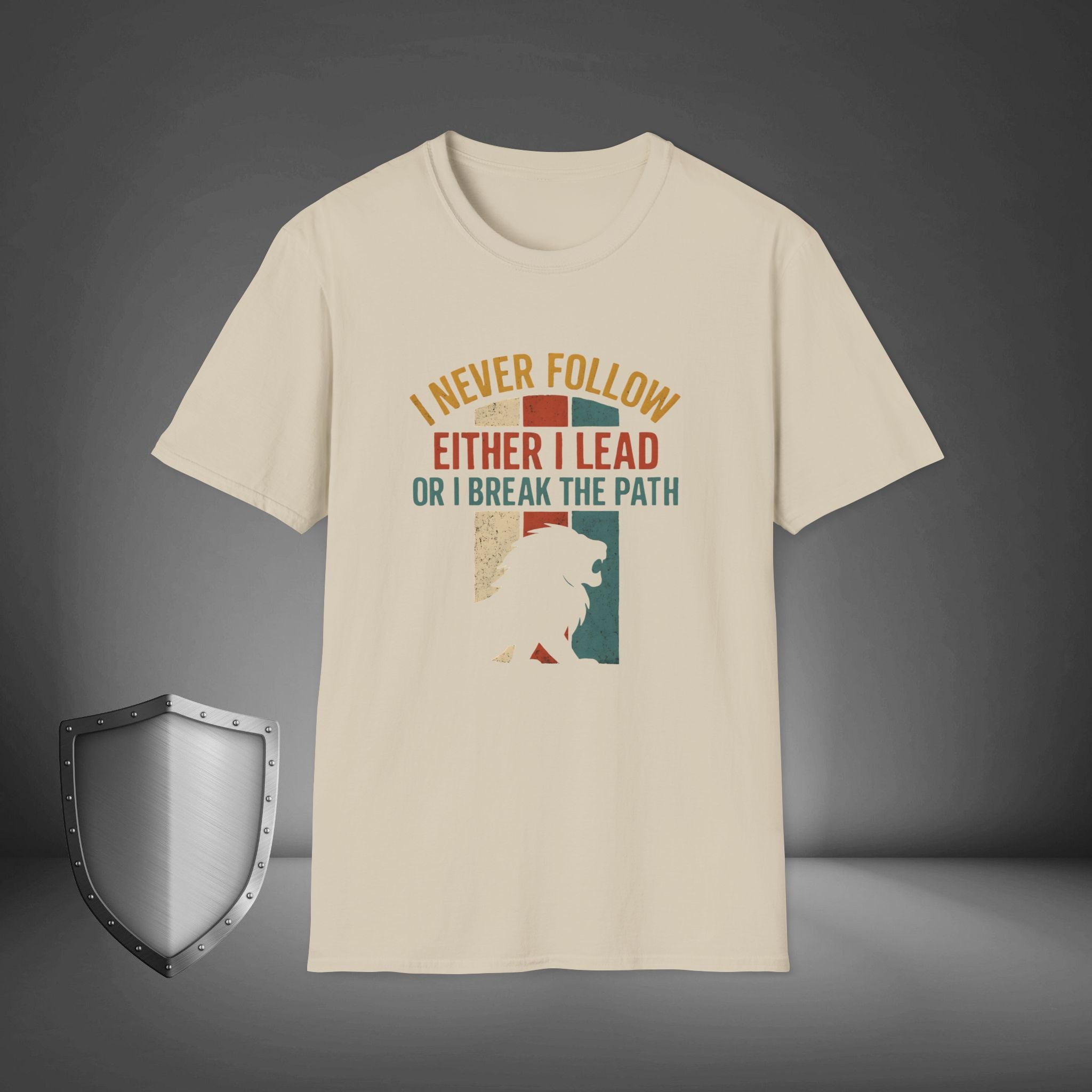 I Never Follow I Lead or Break the Path Shirt, Motivational Streetwear Tee, Leadership Mindset Apparel
