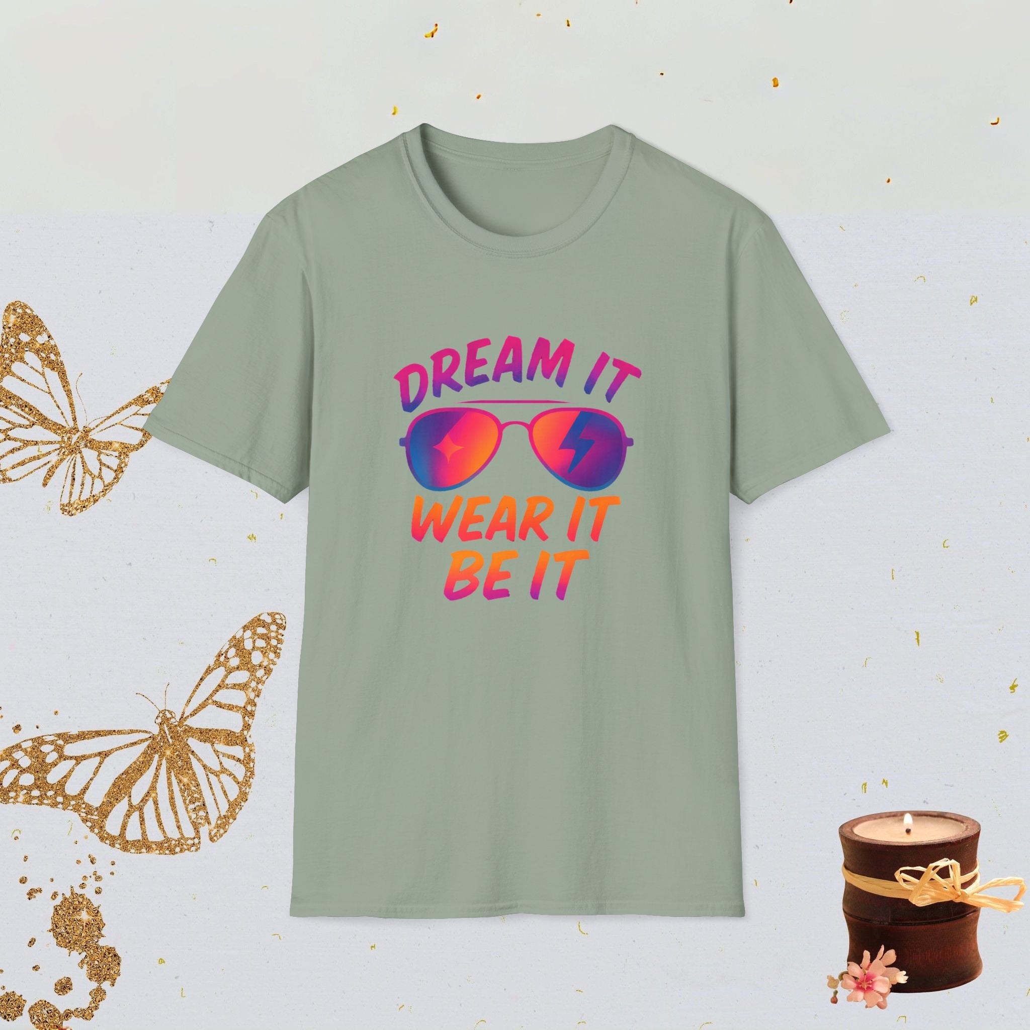 Dream It Wear It Be It Motivational Shirt, Manifestation Tee, Lifestyle Confidence Apparel