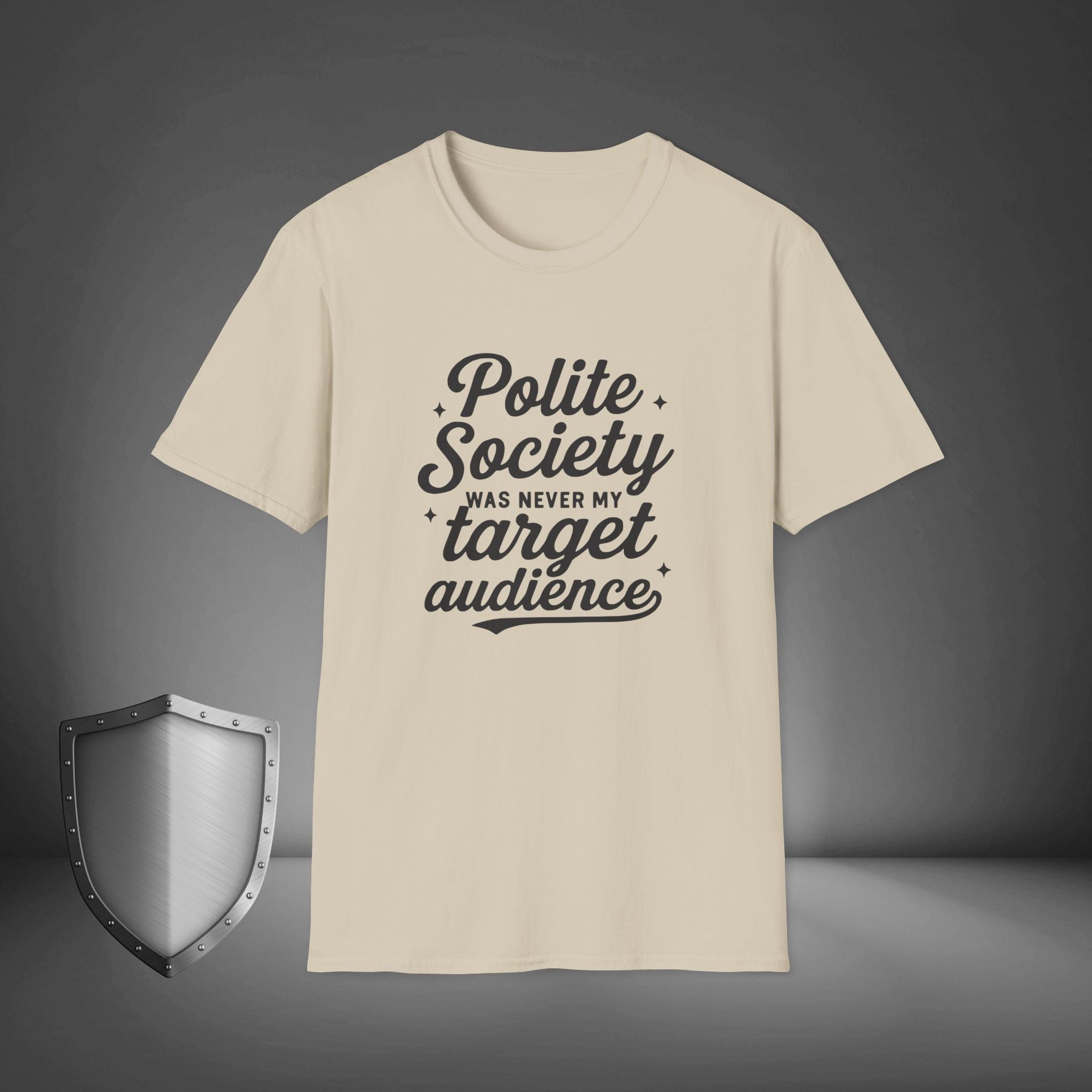 Polite Society Was Never My Target Audience Rebel Streetwear Shirt, Outsider Mindset Tee